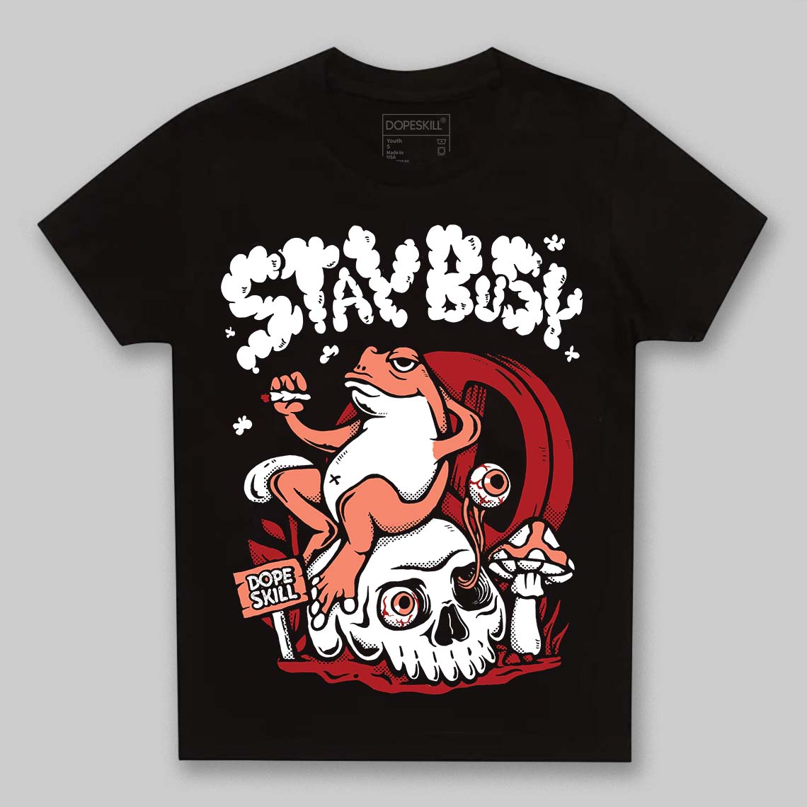 Rare Air Cinnabar 1s superstreetwear Toddler Kids T-shirt Stay Busy Graphic