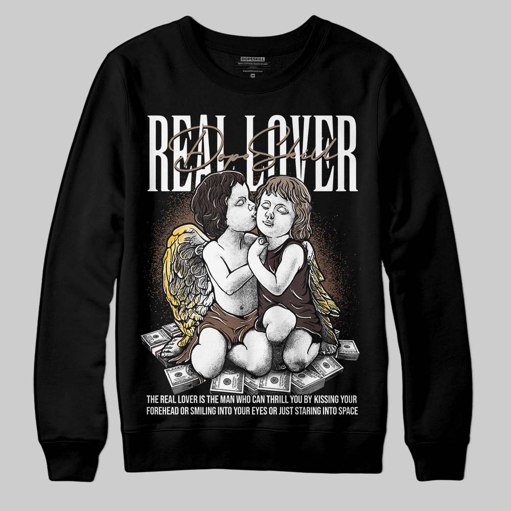 Baroque Brown 12s superstreetwear Sweatshirt Real Lover Graphic