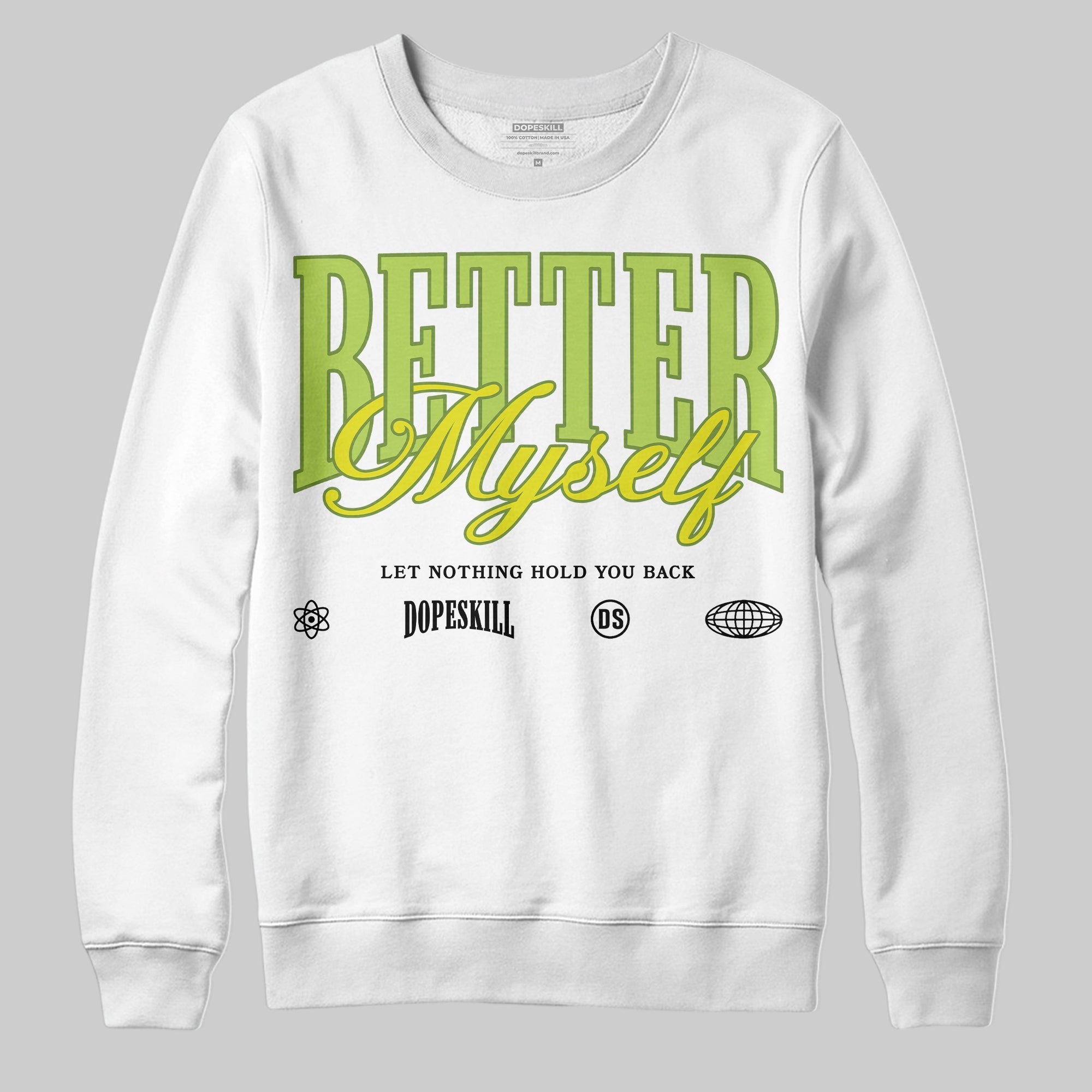 Bright Cactus 13s superstreetwear Sweatshirt Better Myself Graphic