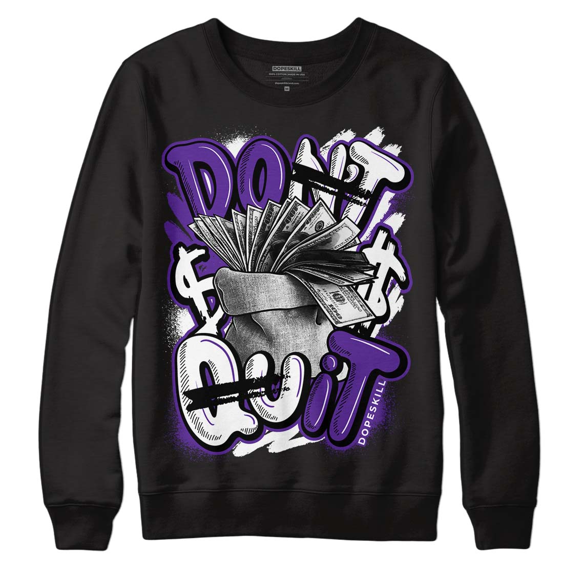 PURPLE Collection superstreetwear Sweatshirt Don't Quit Graphic