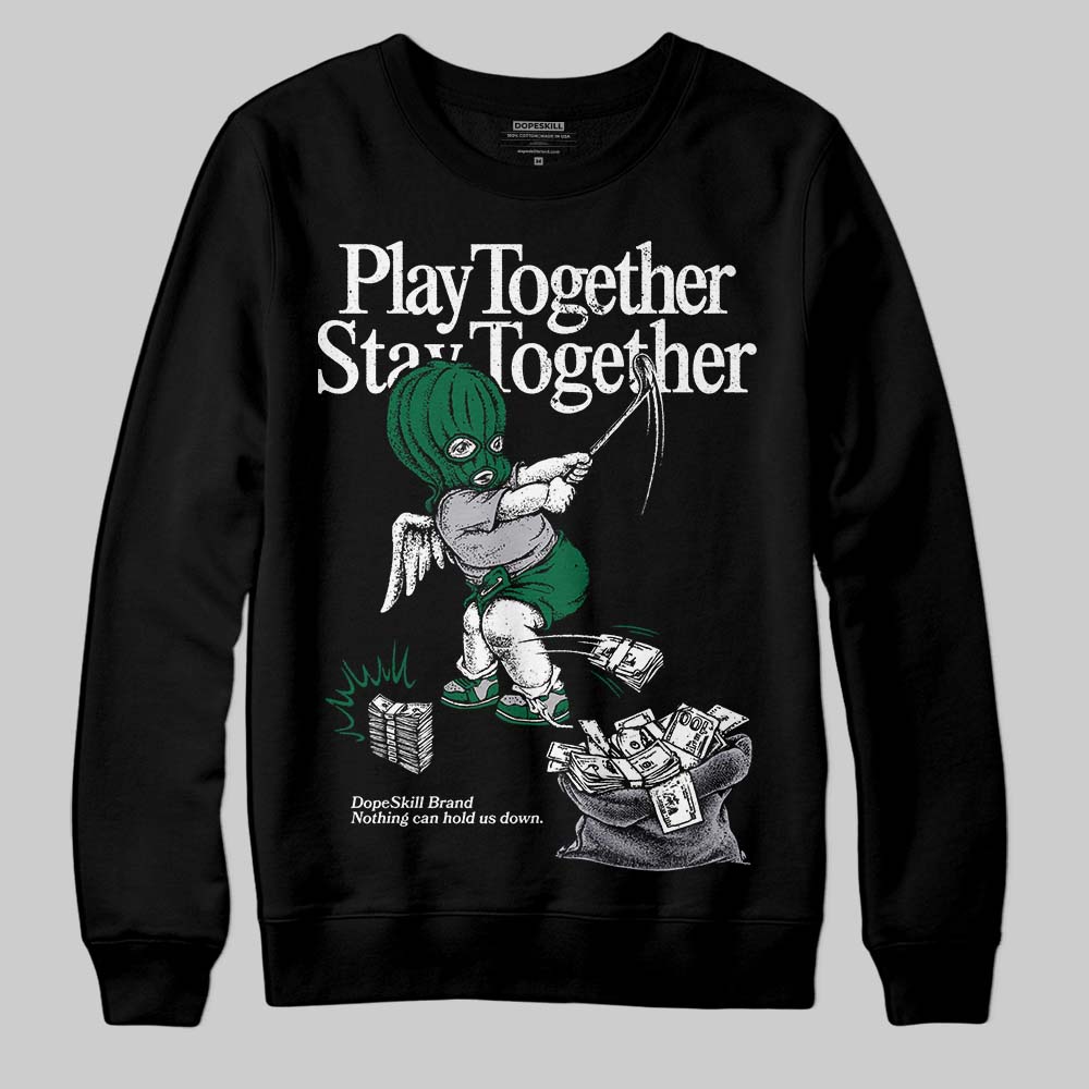 GT-2160 Shamrock Green superstreetwear Sweatshirt Play together,Stay together Graphic