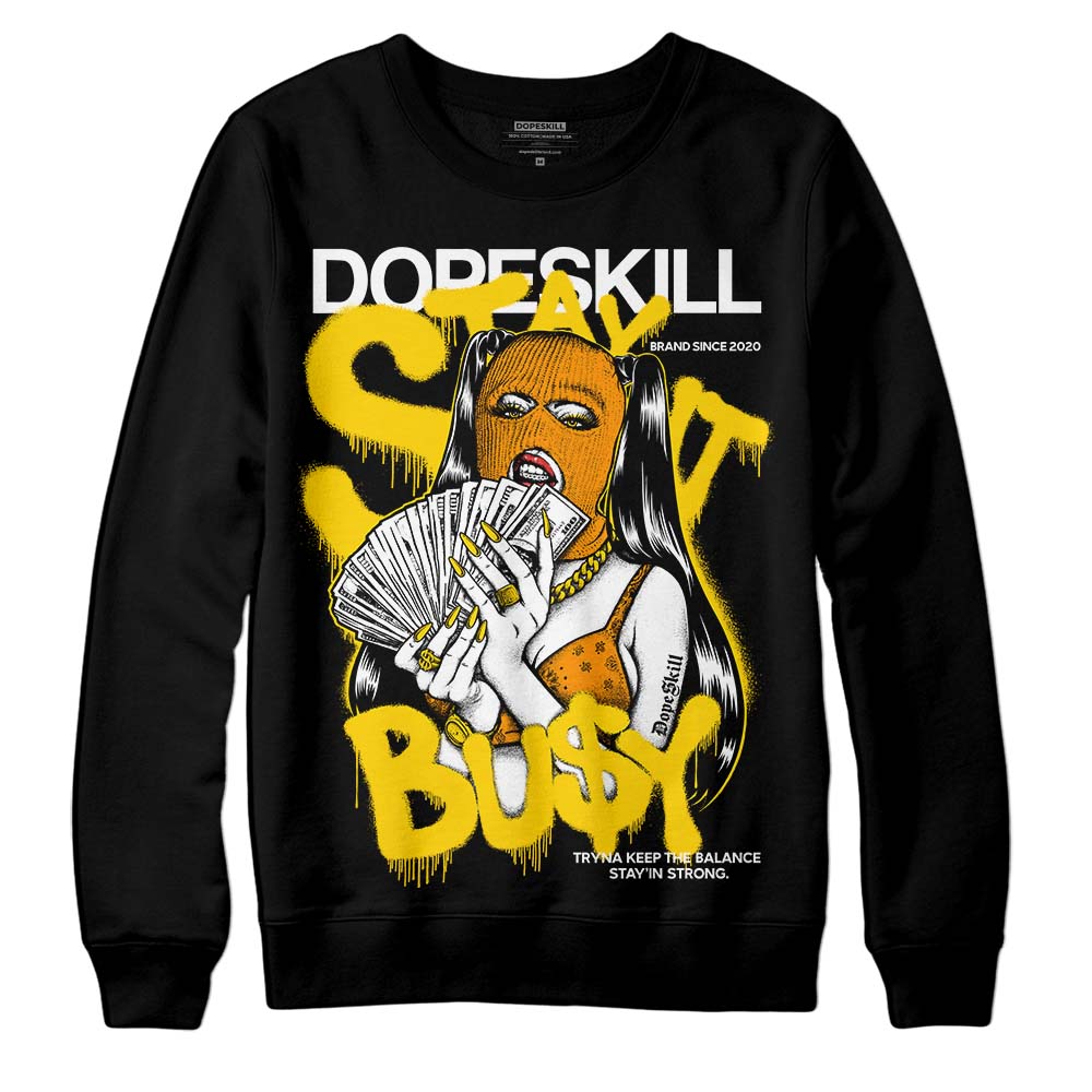 Yellow Ochre 6s superstreetwear Sweatshirt Stay It Busy Graphic