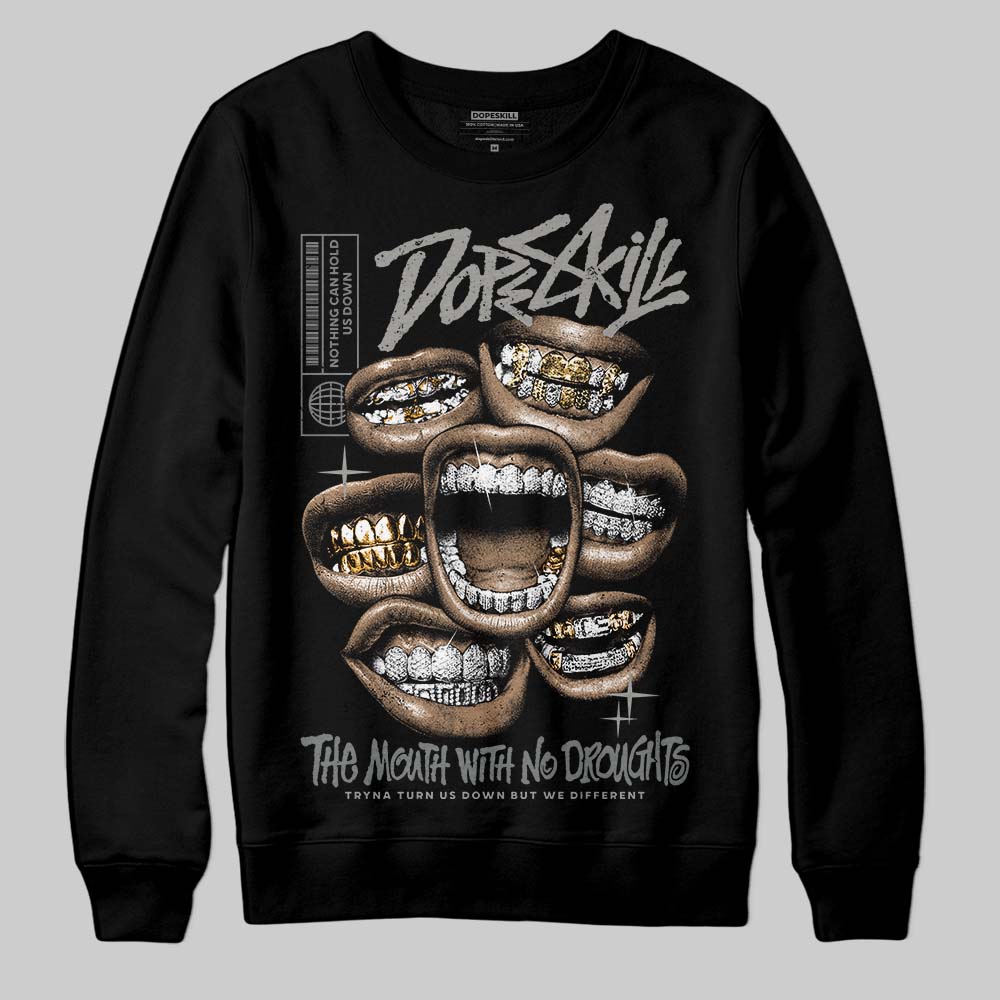 Cool Grey 9s superstreetwear Sweatshirt The Mouth With No Droughts Graphic