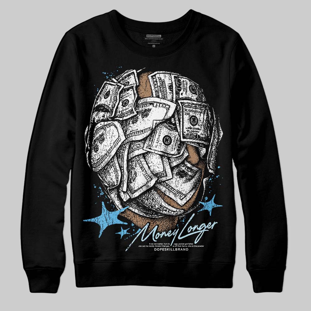 Legend Blue 11s superstreetwear Sweatshirt Money Longer Graphic