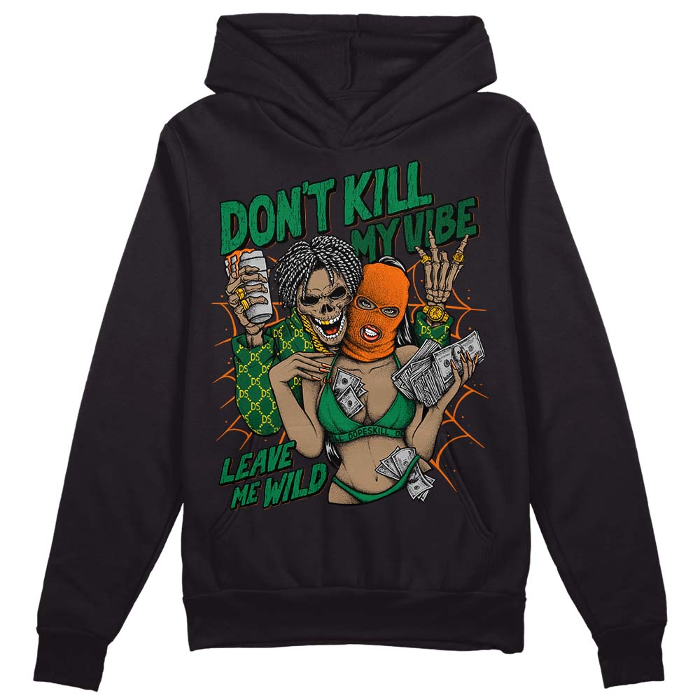 Green Collection superstreetwear Hoodie Sweatshirt Don't Kill My Vibe Graphic