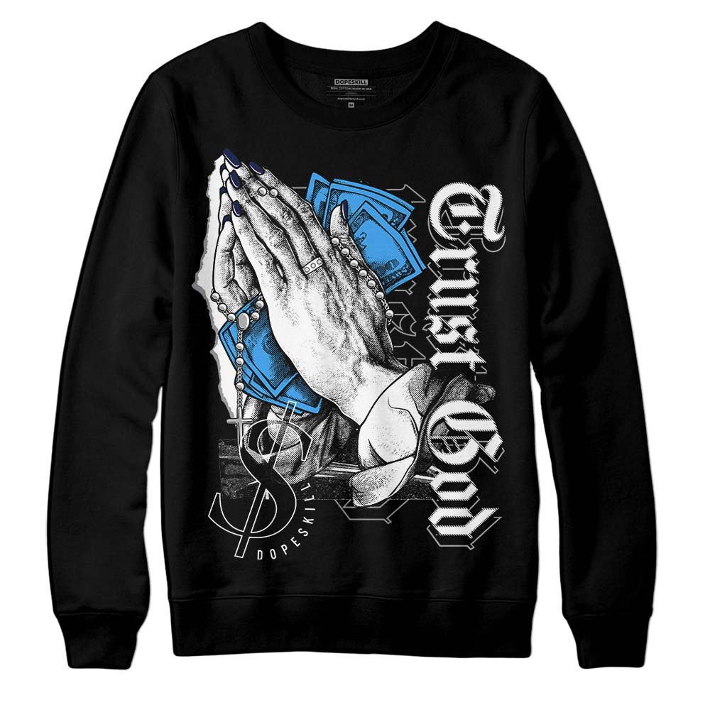 AJ Spizike White Obsidian superstreetwear Sweatshirt Trust God Graphic