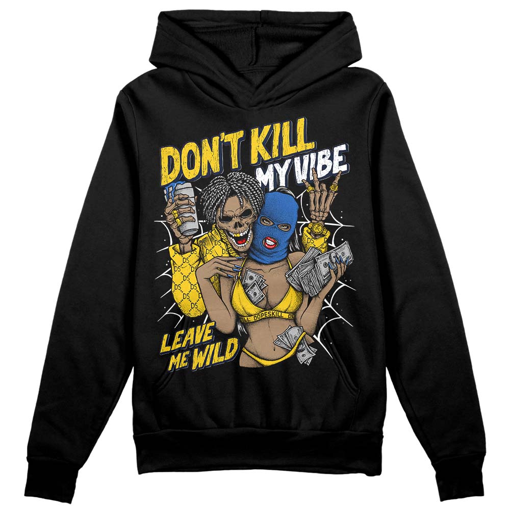 Michigan Dunks superstreetwear Hoodie Sweatshirt Don't Kill My Vibe Graphic