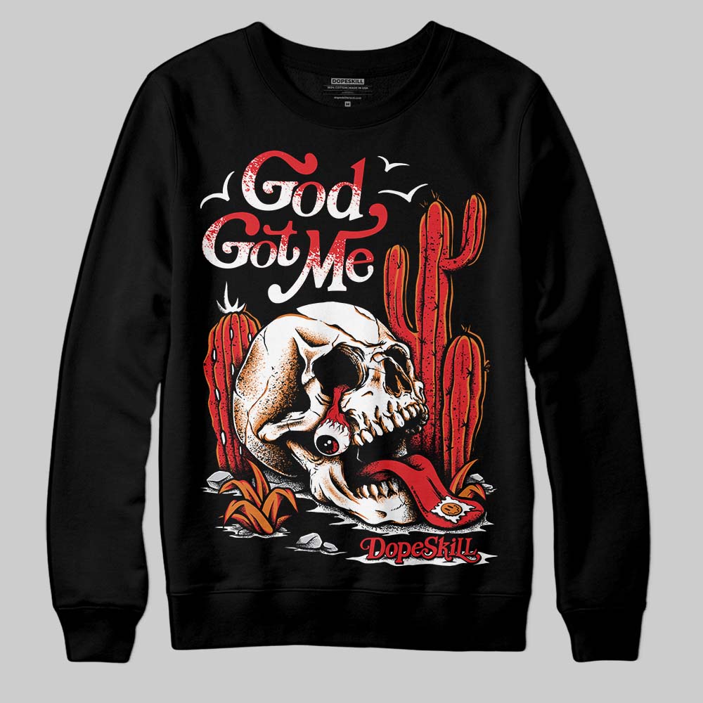 Red Cement 4S superstreetwear Sweatshirt God Got Me Graphic