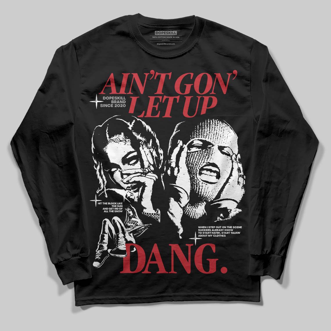 Bred 11s superstreetwear Long Sleeve T-Shirt Ain't Gon' Let Up Graphic