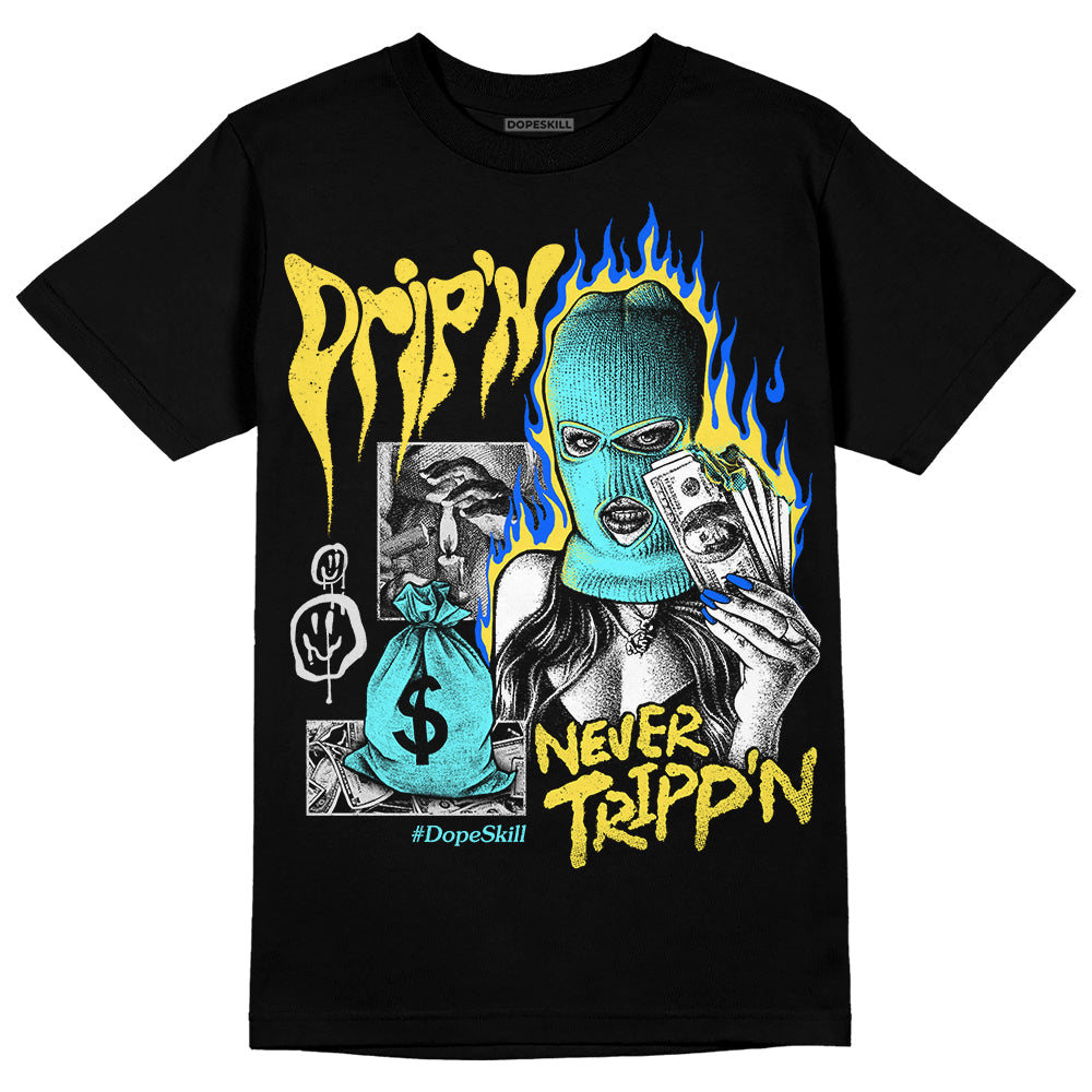 Aqua 5s superstreetwear T-Shirt Drip'n Never Tripp'n Graphic