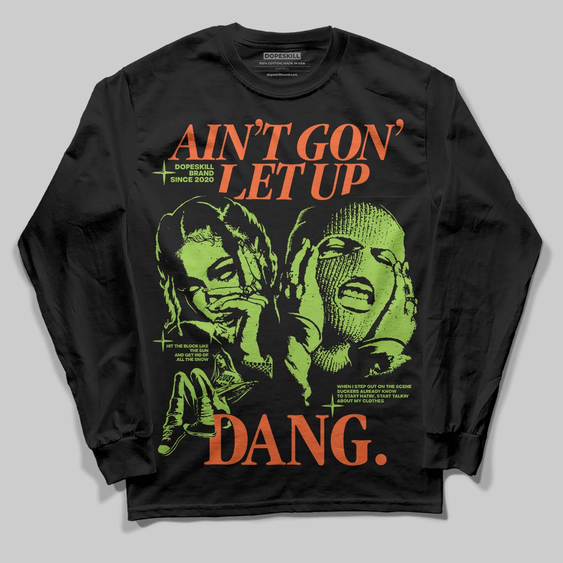 Neon Green Collection superstreetwear Long Sleeve T-Shirt Ain't Gon' Let Up Graphic