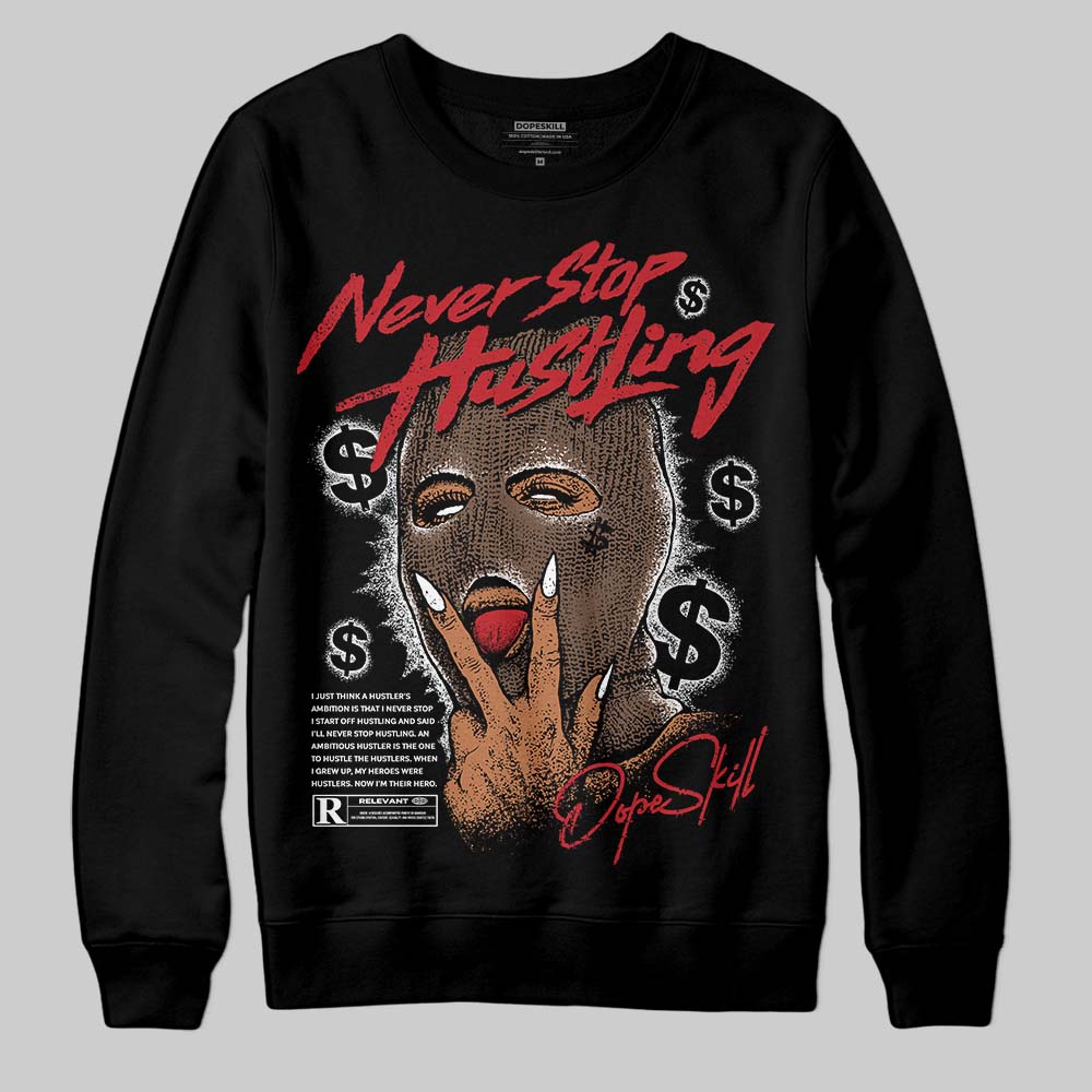 Olive 9s superstreetwear Sweatshirt Never Stop Hustling Graphic