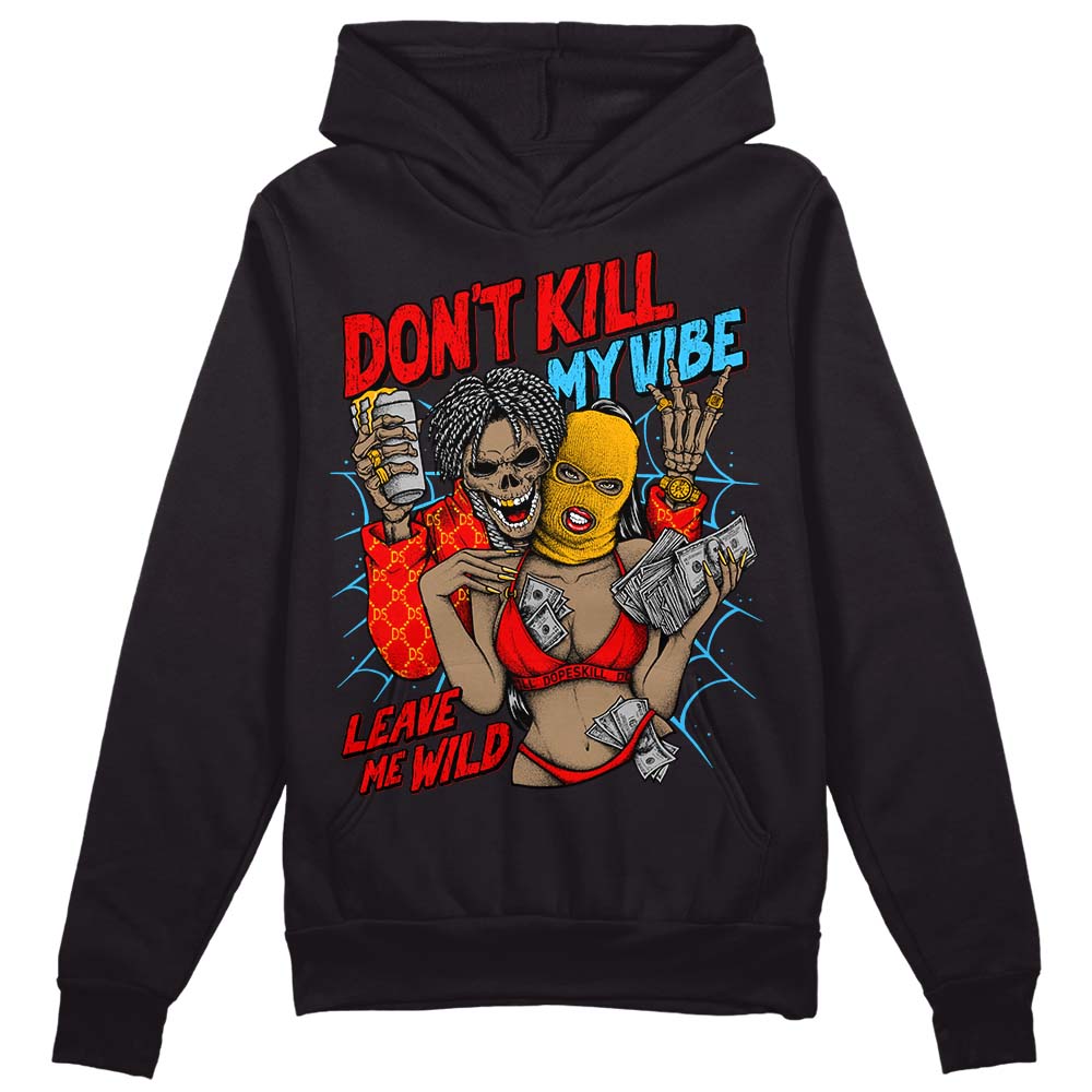 Red Collection superstreetwear Hoodie Sweatshirt Don't Kill My Vibe Graphic