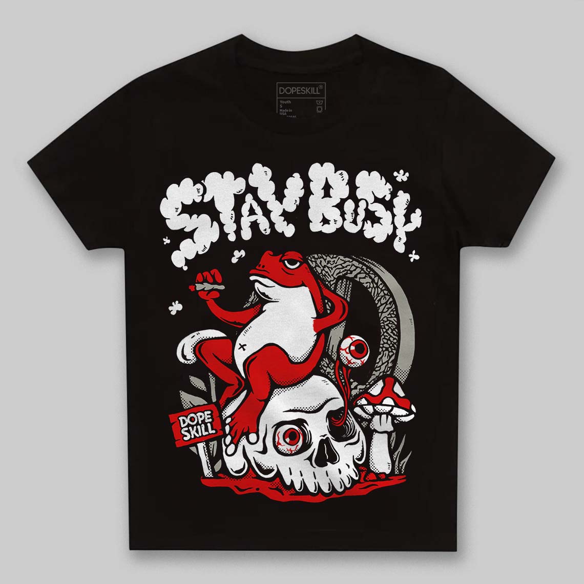 Fire Red 3s superstreetwear Toddler Kids T-shirt Stay Busy Graphic
