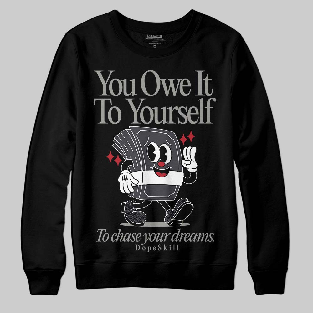Black Cat 3s superstreetwear Sweatshirt Owe It To Yourself Graphic
