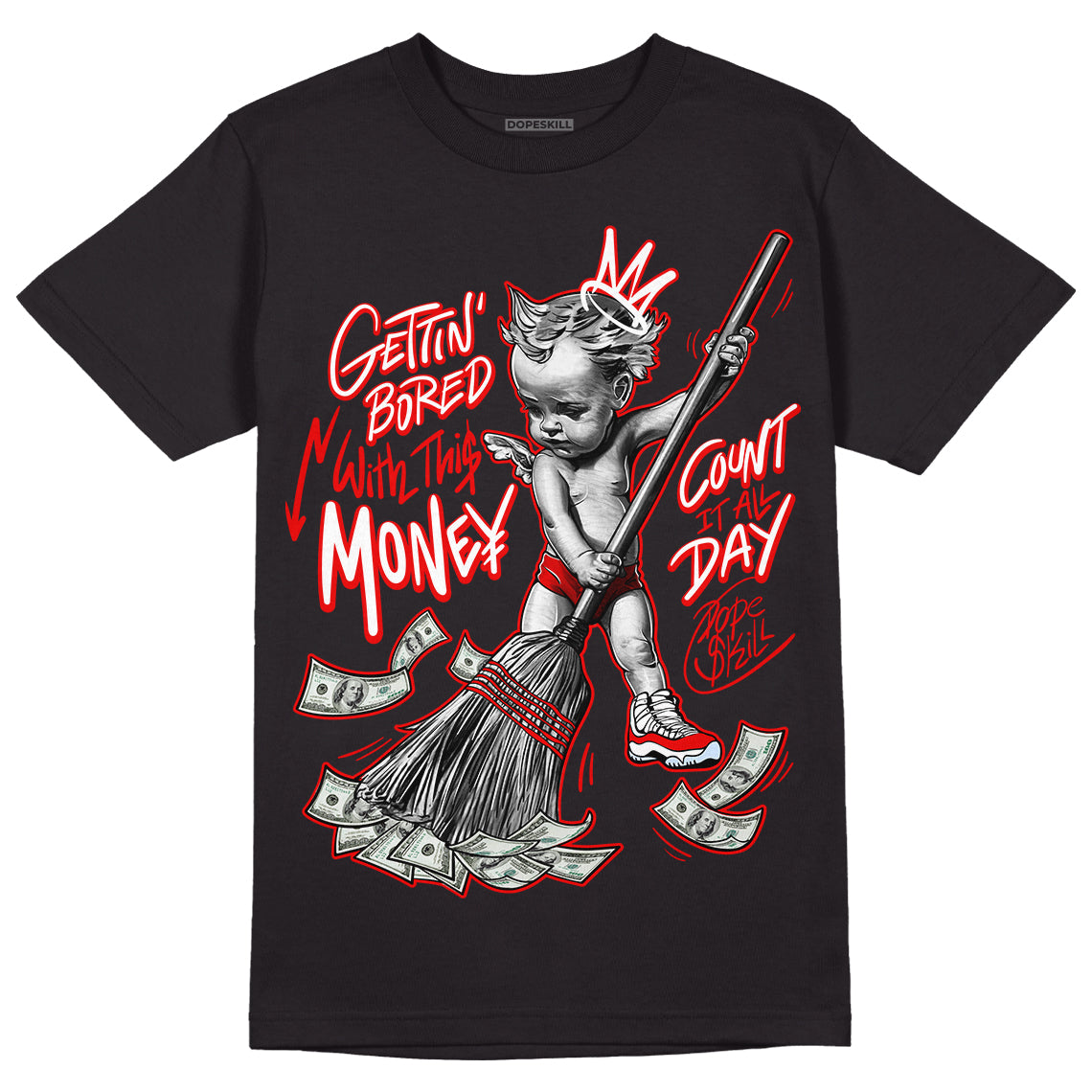 Cherry 11s superstreetwear T-Shirt Gettin Bored With This Money Graphic