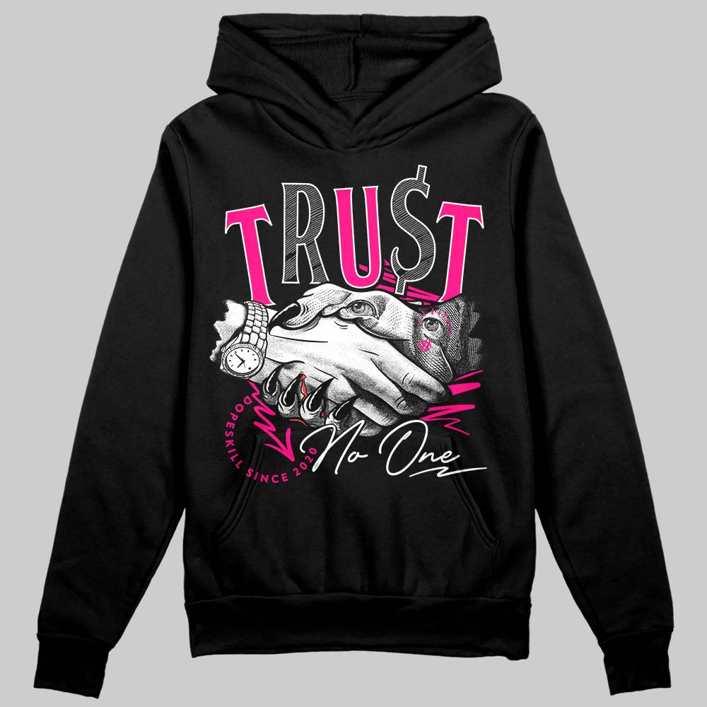 Fierce Pink 1s superstreetwear Hoodie Sweatshirt Trust No One Graphic