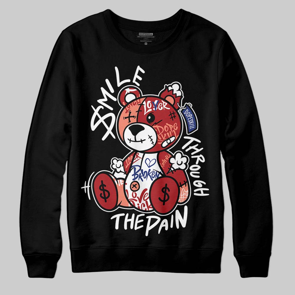 Rare Air Cinnabar 1s superstreetwear Sweatshirt Smile Through The Pain Graphic