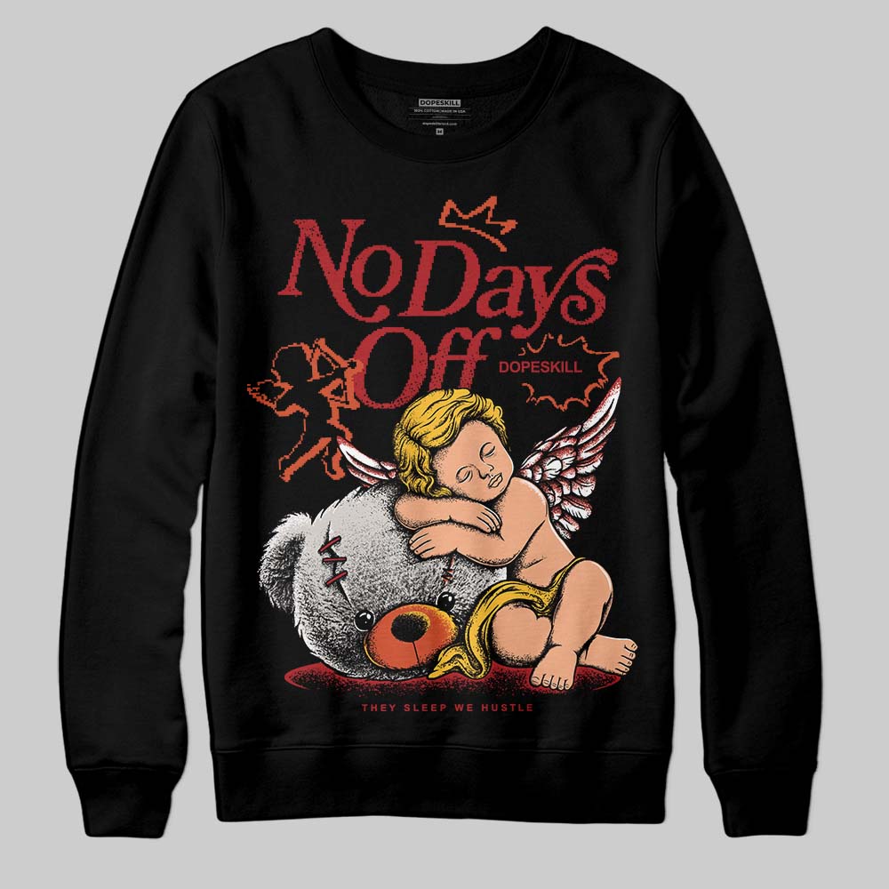 Brick By Brick 4s superstreetwear Sweatshirt New No Days Off Graphic