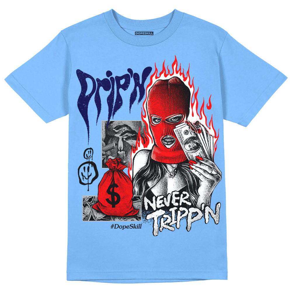 Powder Blue 9s superstreetwear Sky Blue T-shirt Drip'n Never Tripp'n Graphic