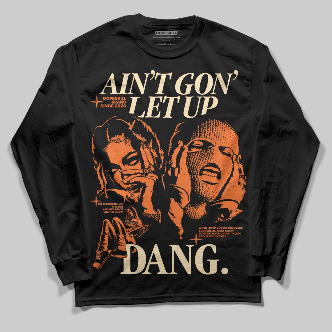 Orange Black White superstreetwear Long Sleeve T-Shirt Ain't Gon' Let Up Graphic