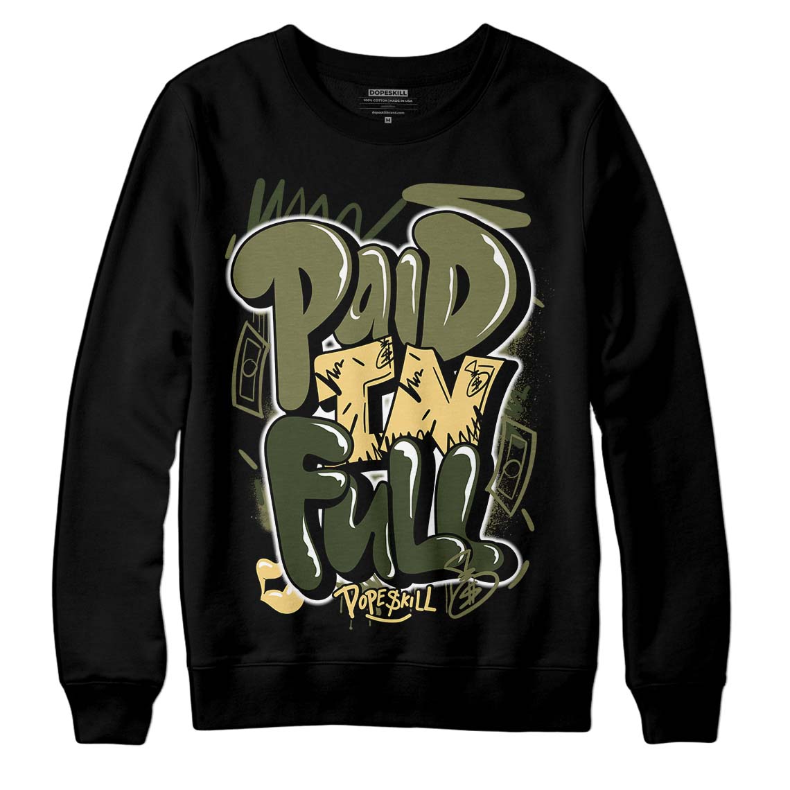 Craft Olive 4s superstreetwear Sweatshirt New Paid In Full Graphic