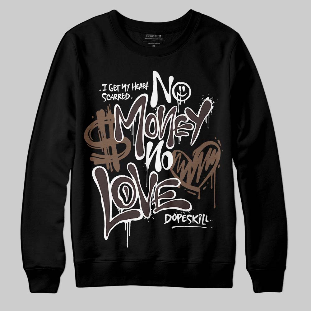 Baroque Brown 12s superstreetwear Sweatshirt No Money No Love Typo Graphic