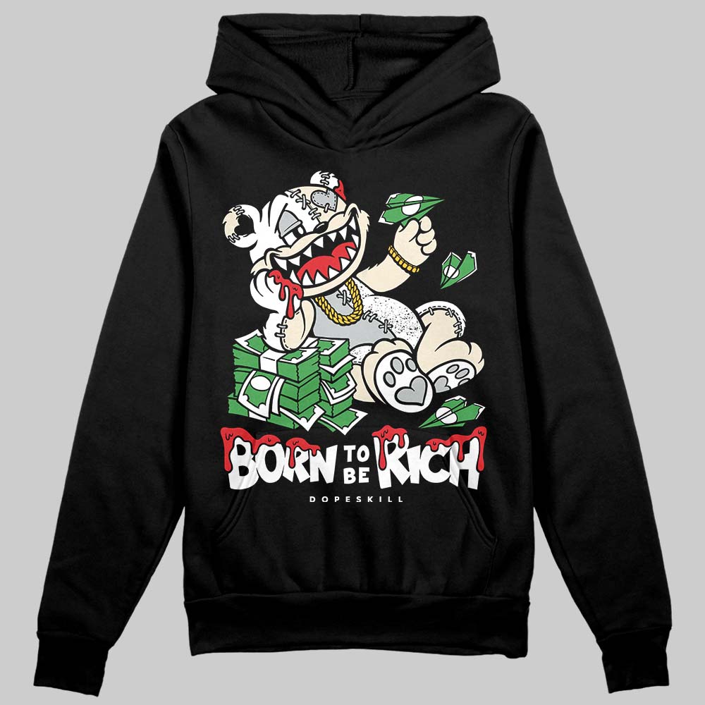 Reverse Metallic 5s superstreetwear Hoodie Sweatshirt Born To Be Rich Graphic