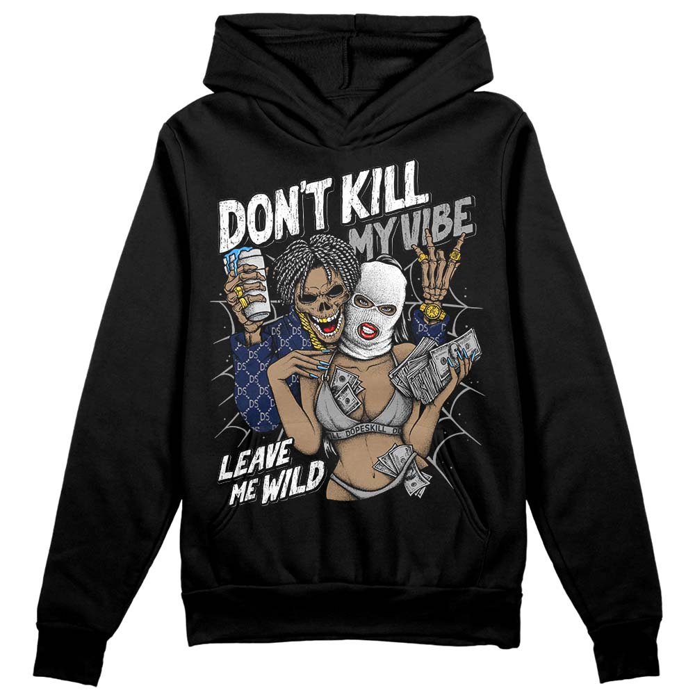 AJ Spizike White Obsidian superstreetwear Hoodie Sweatshirt Don't Kill My Vibe Graphic