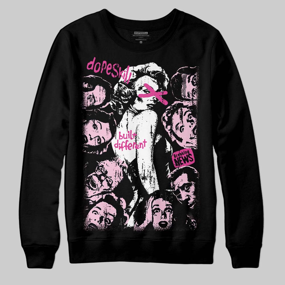 Triple Pink Dunk superstreetwear Sweatshirt Built Different Graphic