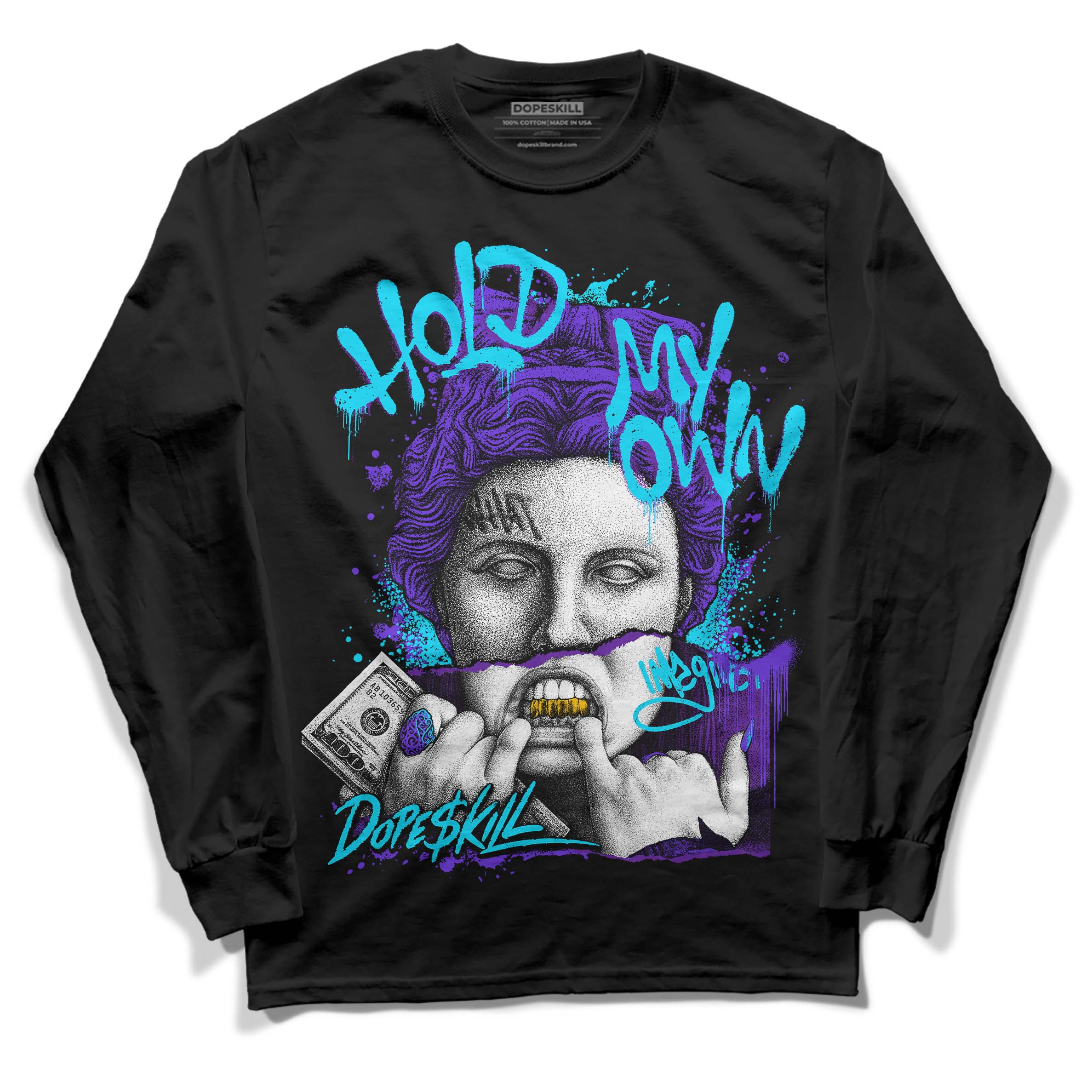 Aqua 6s superstreetwear Long Sleeve T-Shirt Hold My Own Graphic