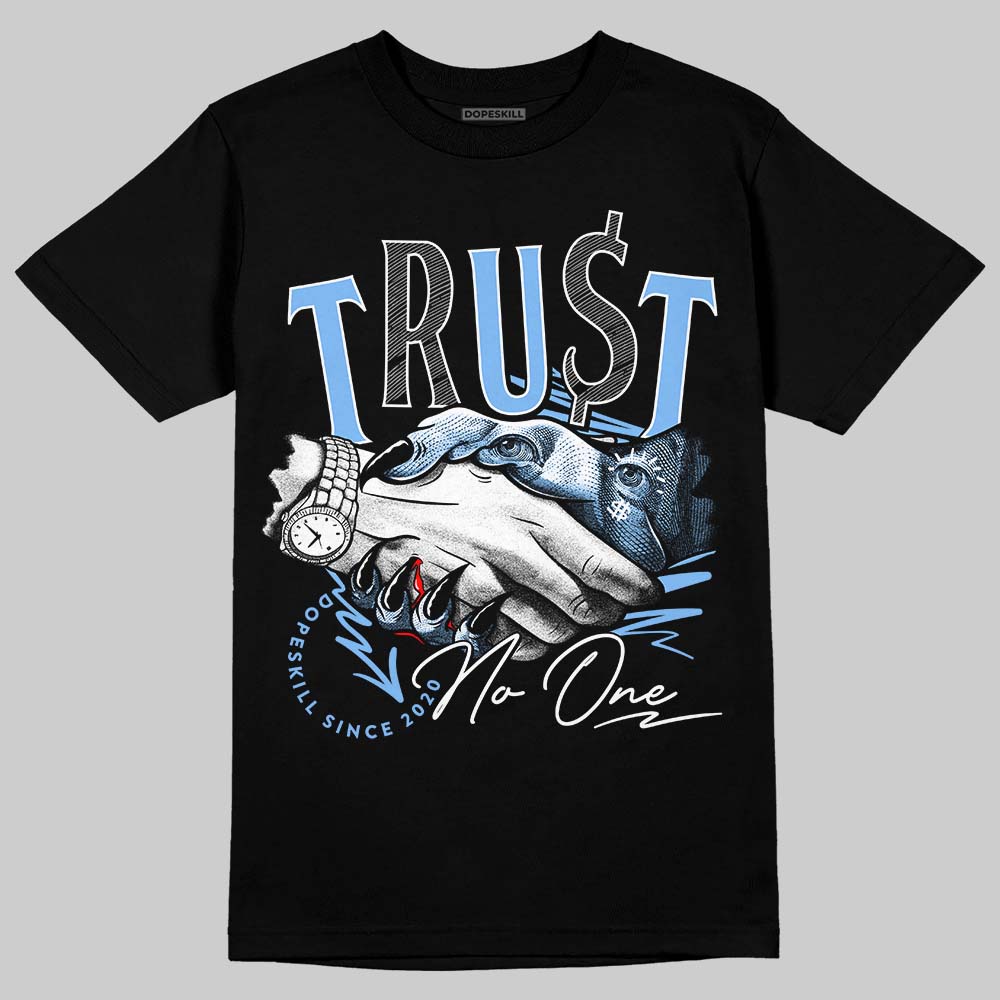 Powder Blue 9s superstreetwear T-Shirt Trust No One Graphic