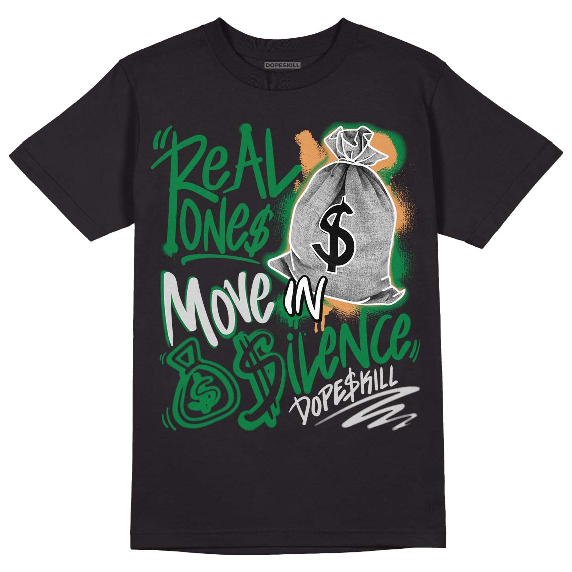 Pine Green 4s superstreetwear T-Shirt Real Ones Move In Silence Graphic