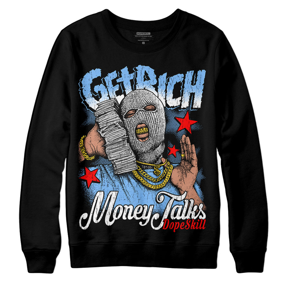 Powder Blue 9s superstreetwear Sweatshirt Get Rich Graphic