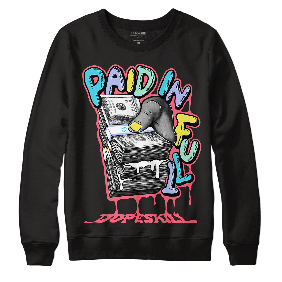 Candy Easter Dunk Low superstreetwear Sweatshirt Paid In Full Graphic