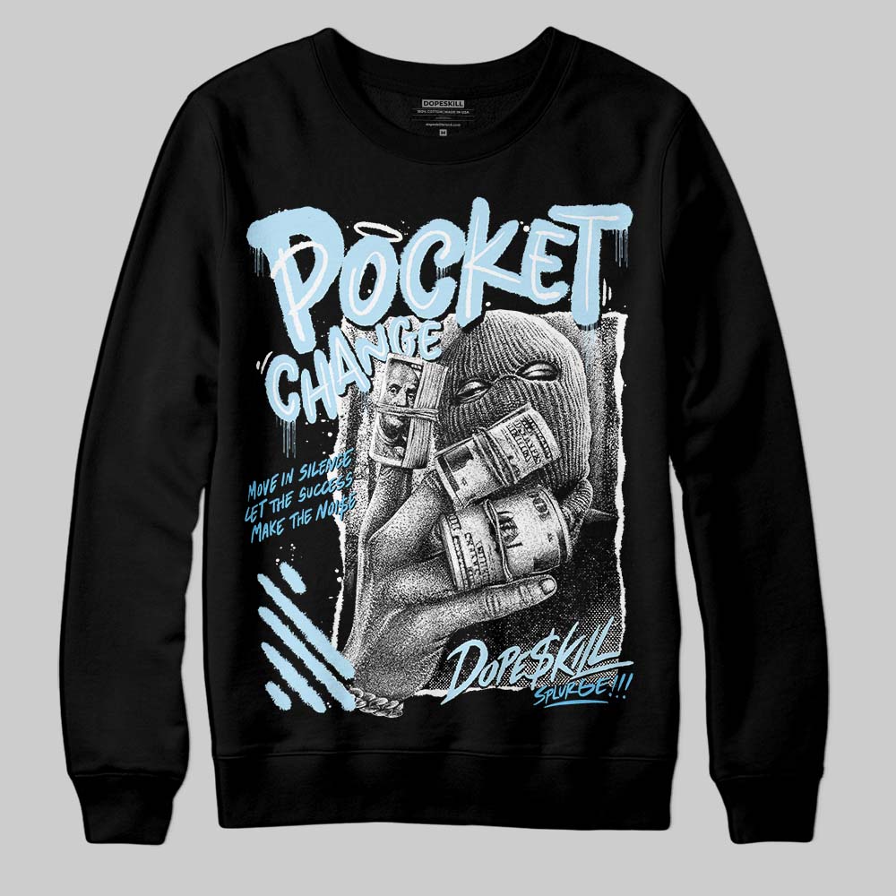 Legend Blue 11s superstreetwear Sweatshirt Pocket Change Graphic