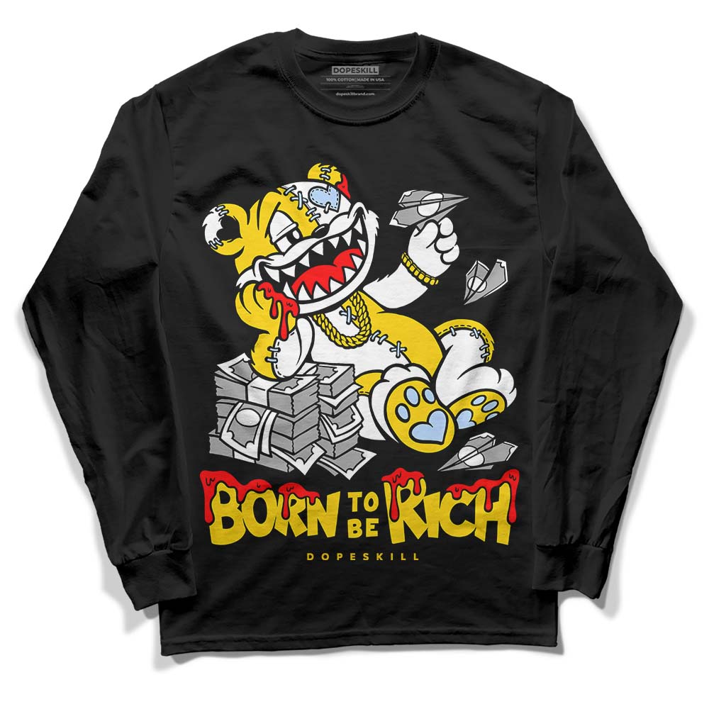 Yellow Ochre 6s superstreetwear Long Sleeve T-Shirt Born To Be Rich Graphic
