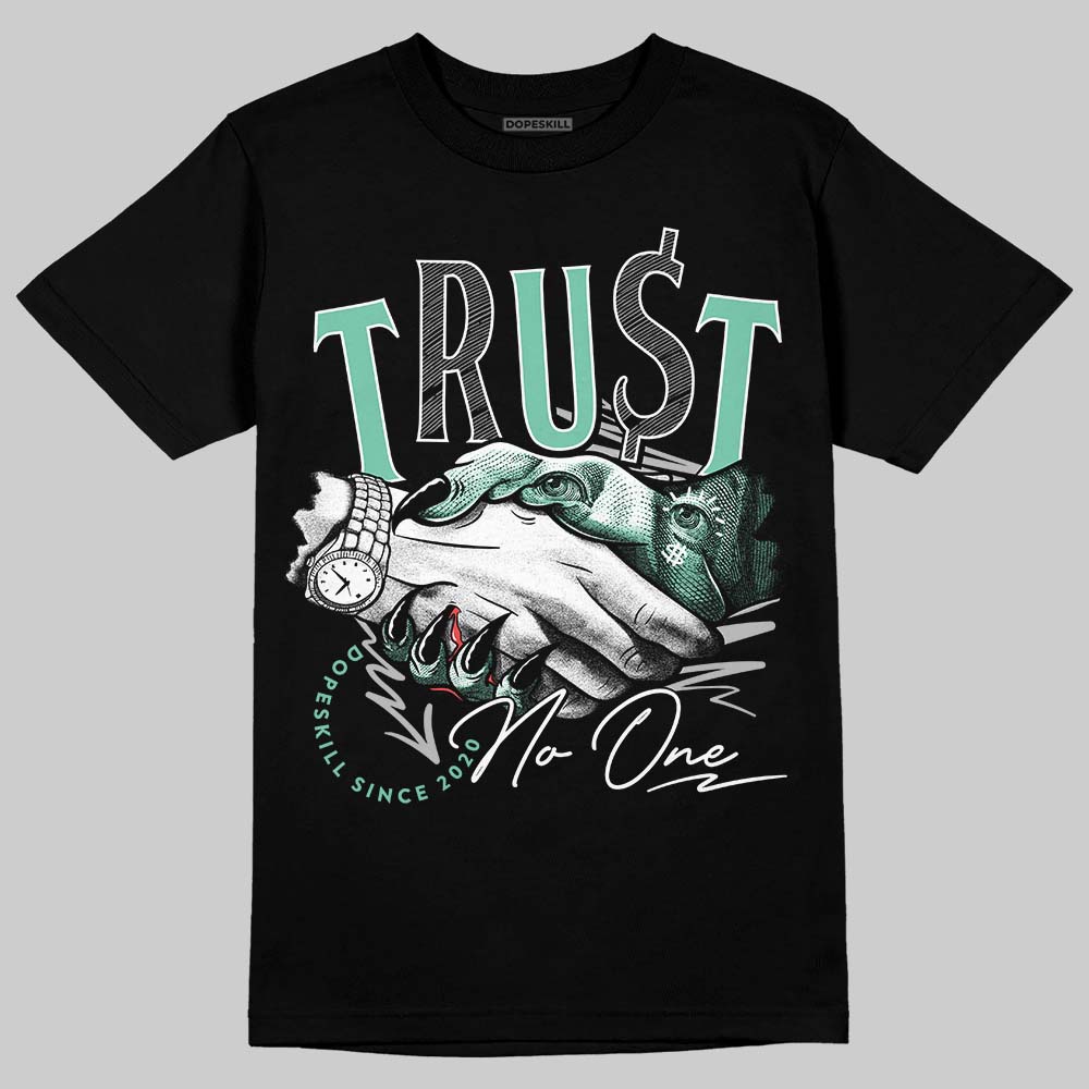 Green Glow 3s superstreetwear T-Shirt Trust No One Graphic