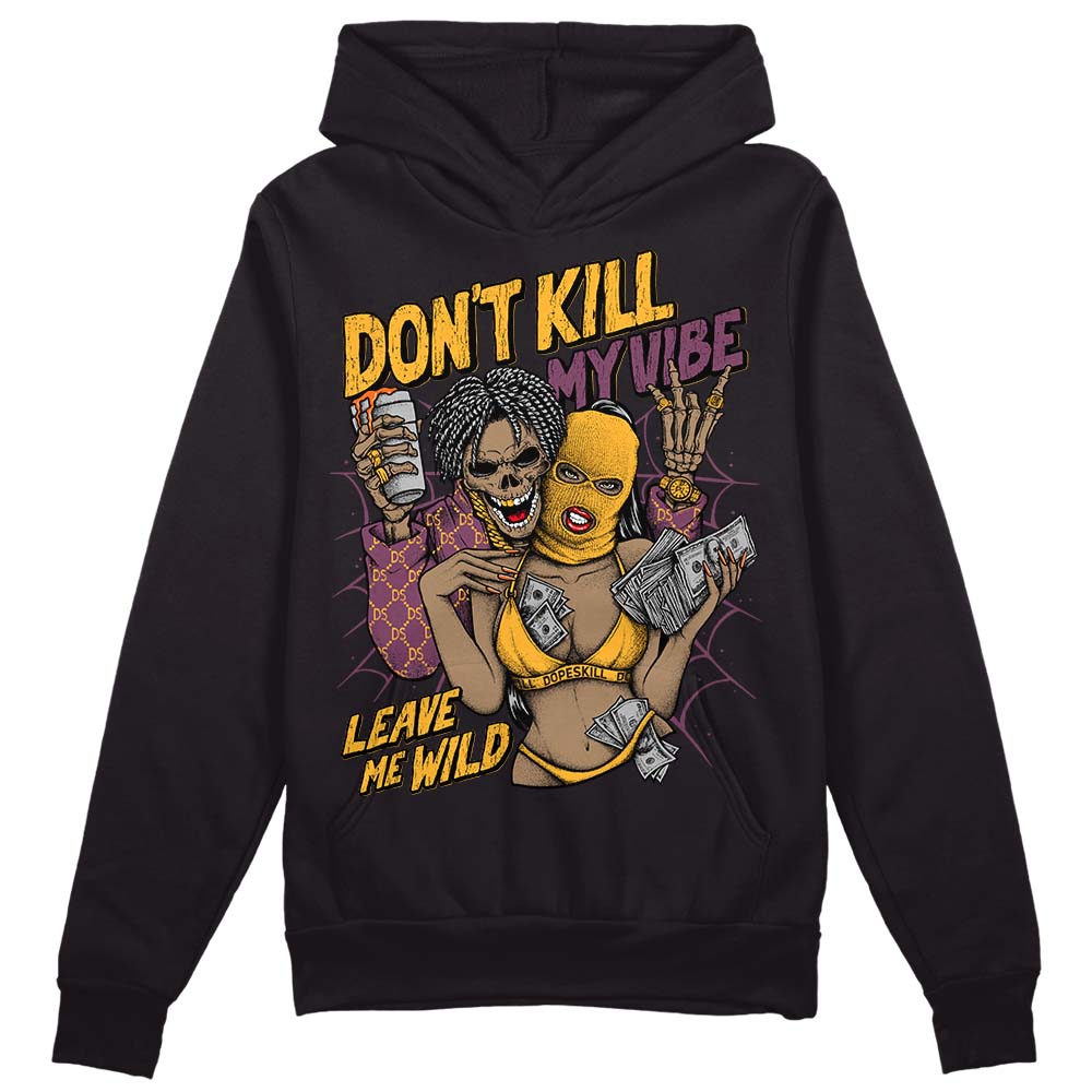 Brotherhood 1s High OG superstreetwear Hoodie Sweatshirt Don't Kill My Vibe Graphic