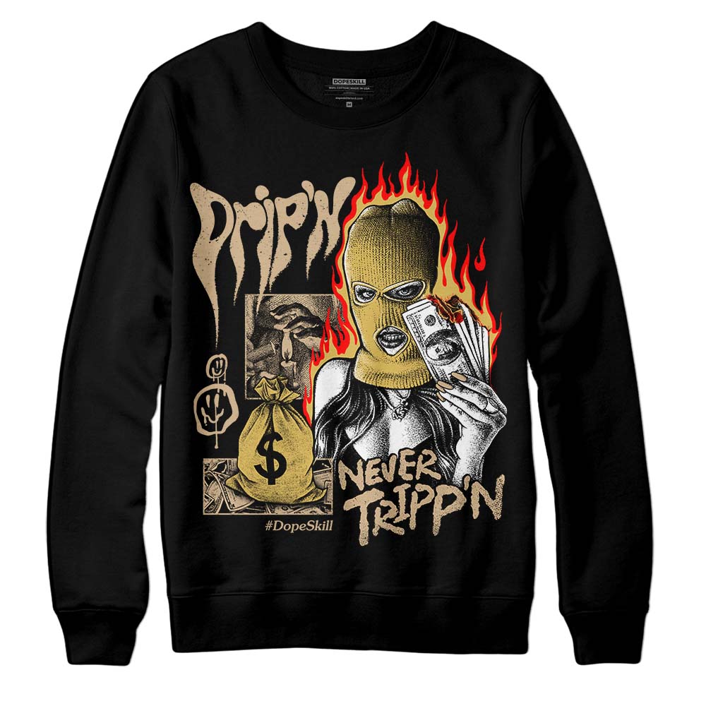 TAN Collection superstreetwear Sweatshirt Drip'n Never Tripp'n Graphic