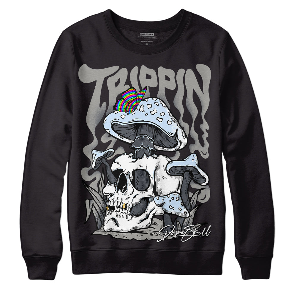 Cool Grey 6s superstreetwear Sweatshirt Trippin Graphic