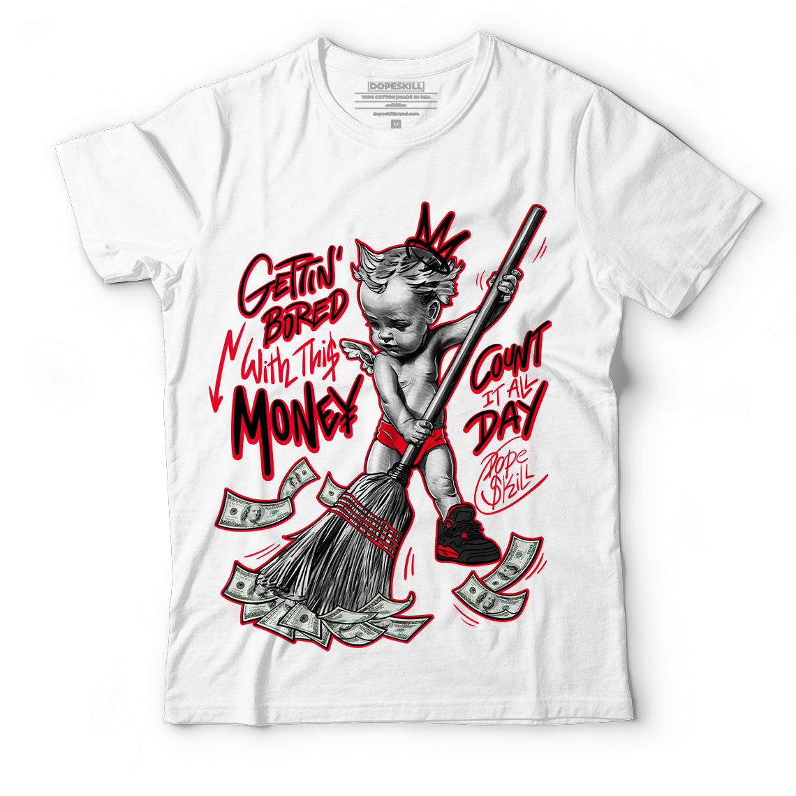 AJ 4 Red Thunder superstreetwear T-shirt Gettin Bored With This Money Graphic