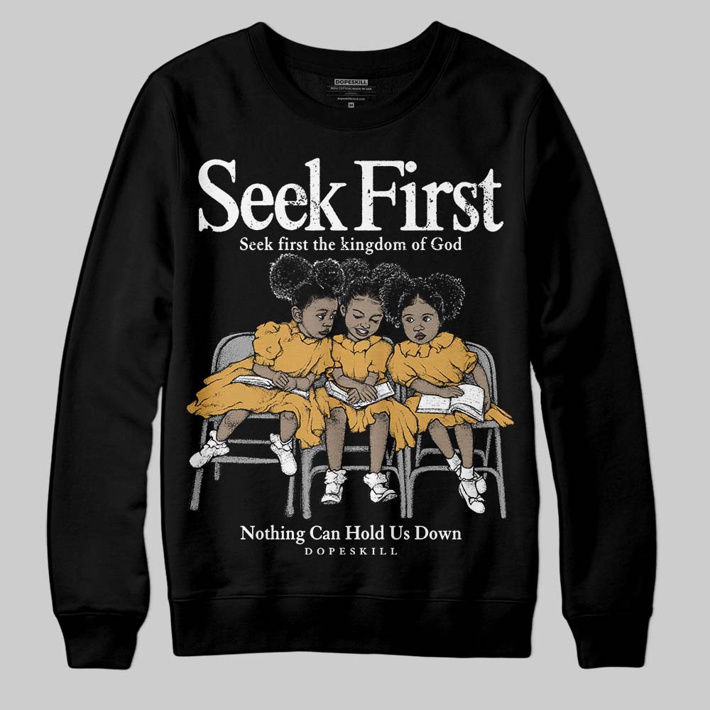 Gratitude 11s superstreetwear Sweatshirt New Seek First Graphic
