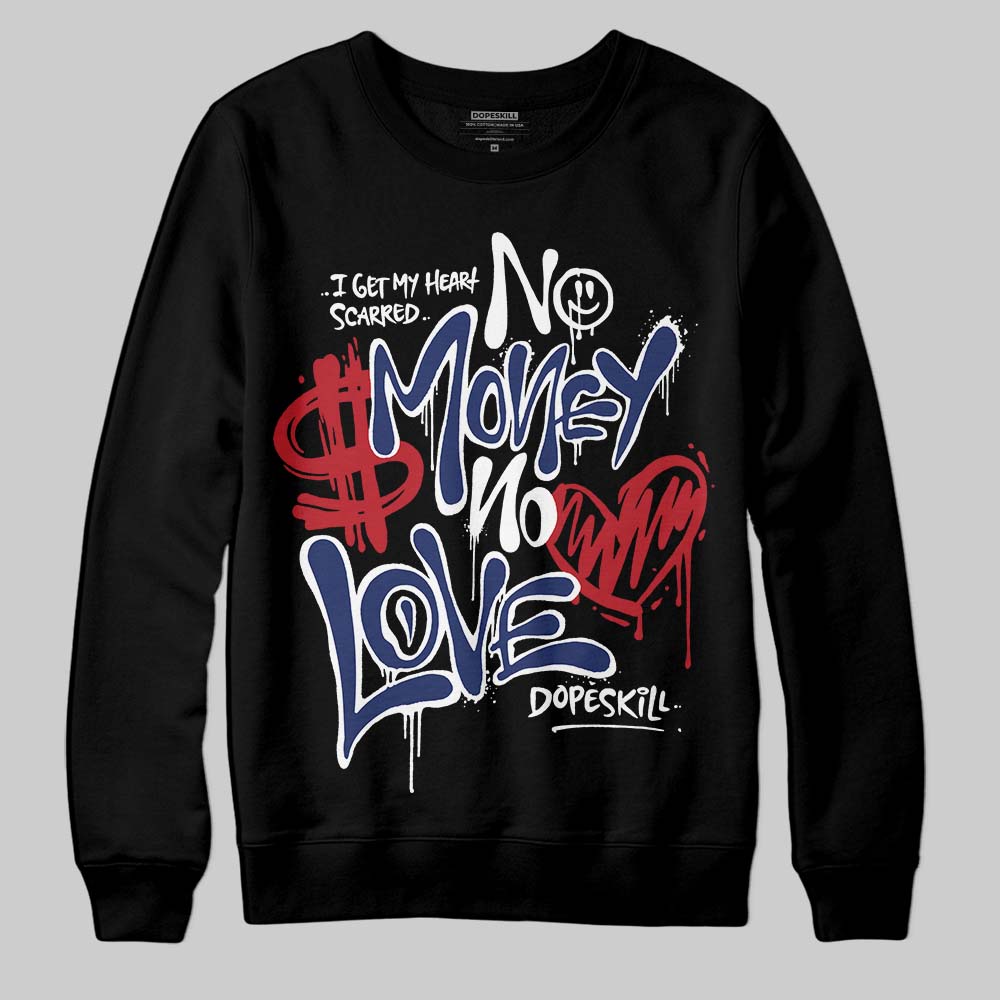 Rare Air Deep Royal Blue 1s superstreetwear Sweatshirt No Money No Love Typo Graphic