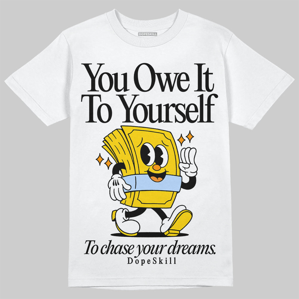 Yellow Ochre 6s superstreetwear T-Shirt Owe It To Yourself Graphic