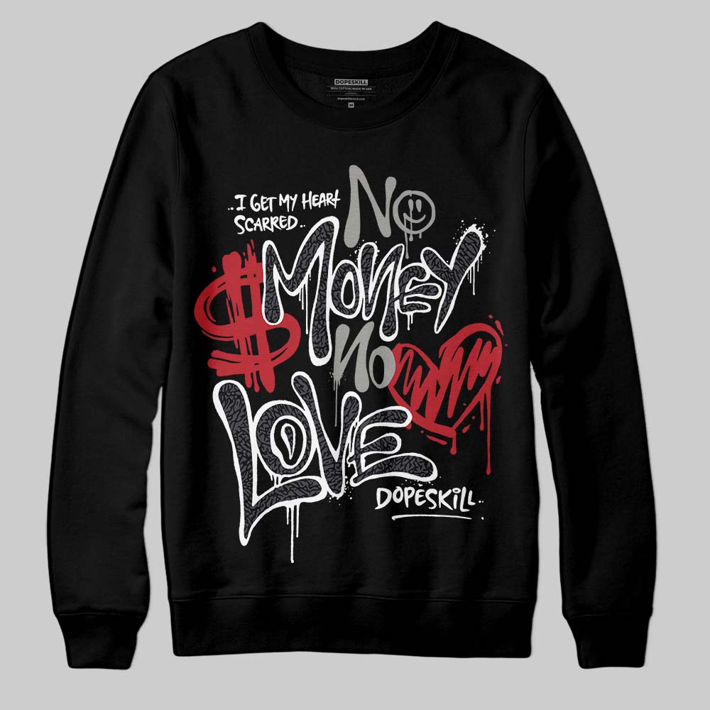 Black Cat 3s superstreetwear Sweatshirt No Money No Love Typo Graphic