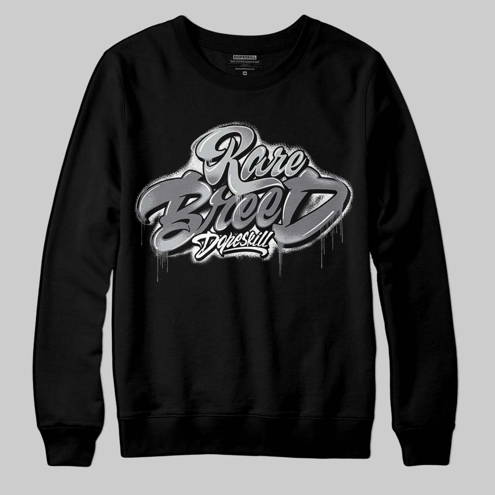 Fear 4s superstreetwear Sweatshirt Rare Breed Type Graphic