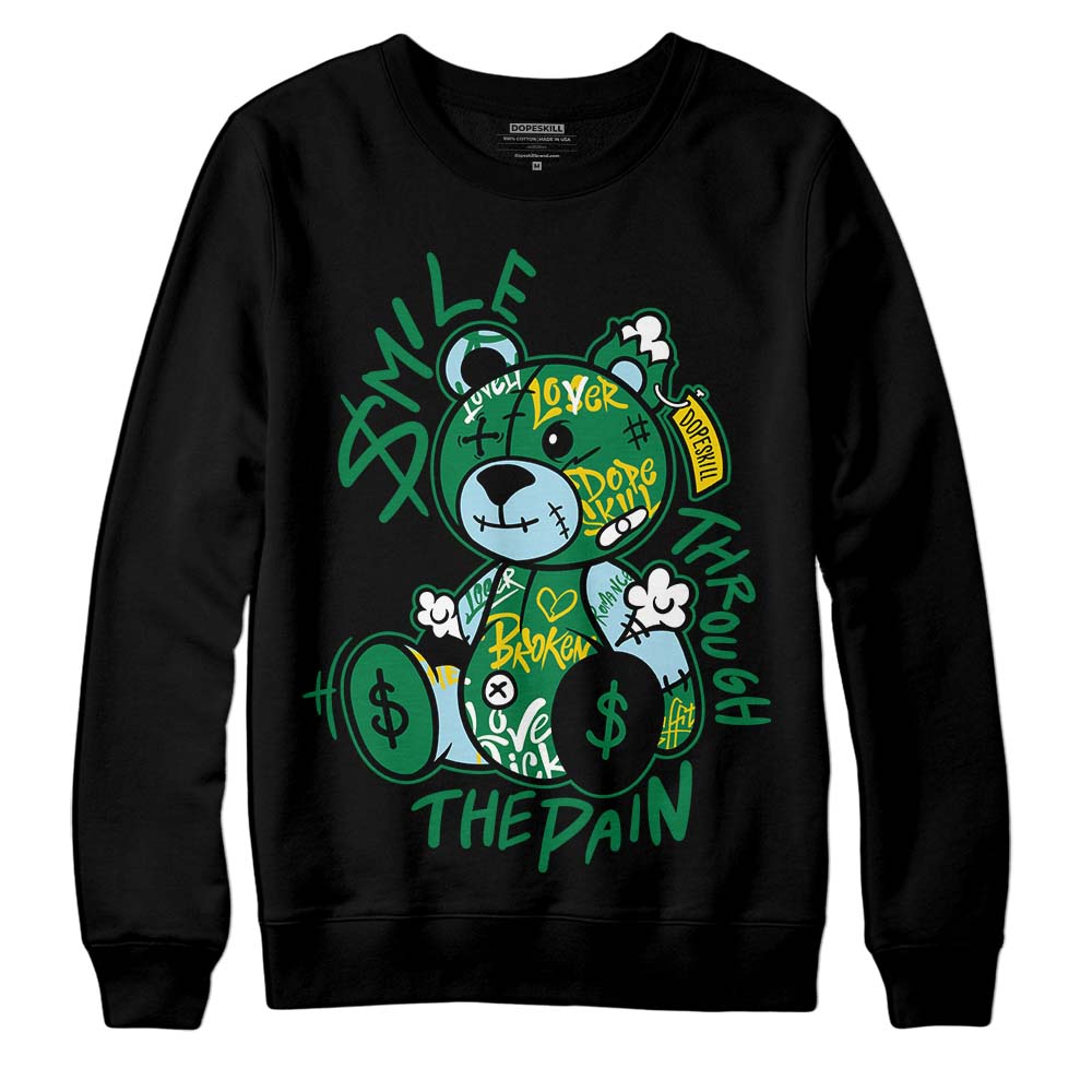 Lucky Green 5s superstreetwear Sweatshirt Smile Through The Pain Graphic