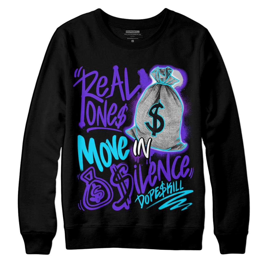 Aqua 6s superstreetwear Sweatshirt Real Ones Move In Silence Graphic