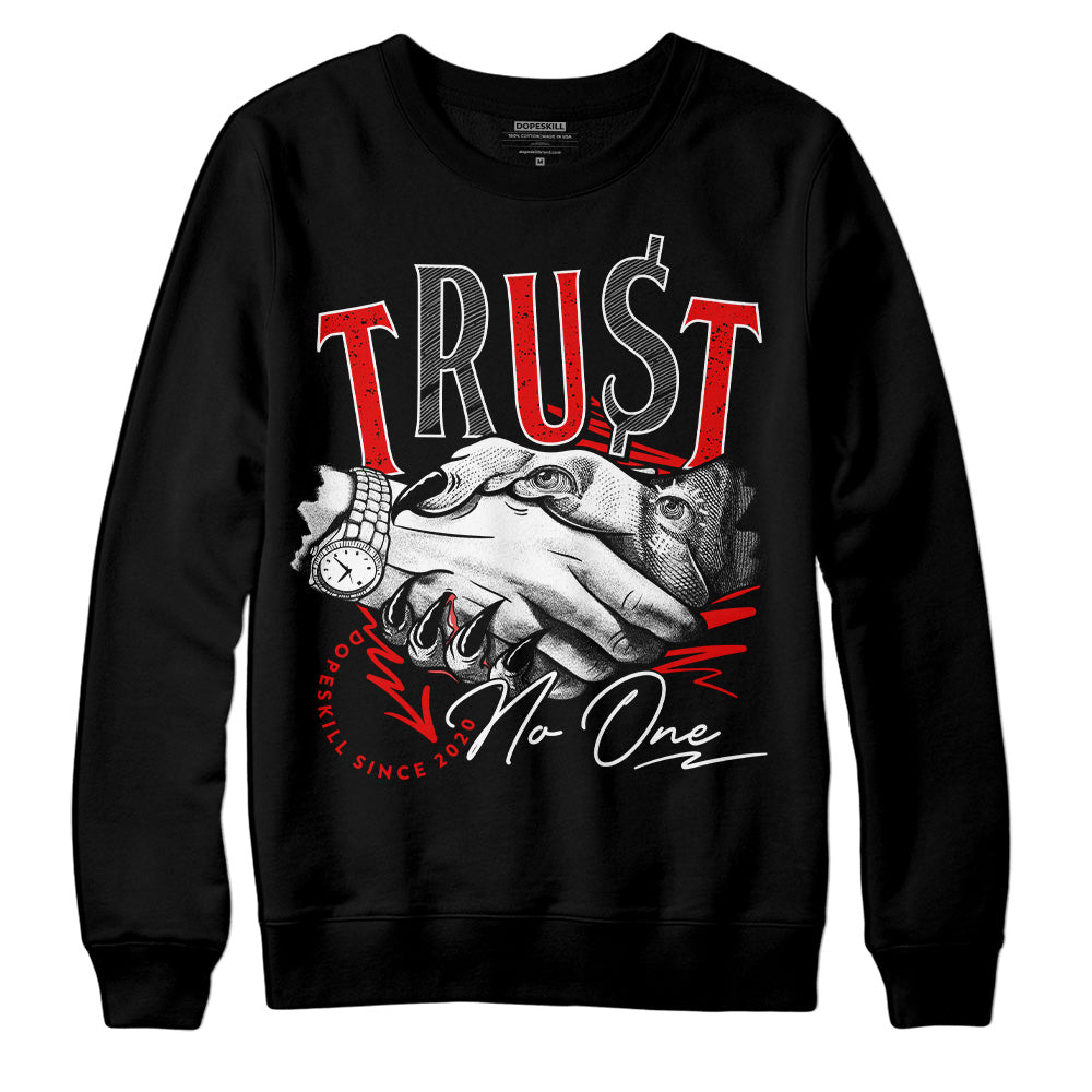 Red Cement 4S superstreetwear Sweatshirt Trust No One Graphic